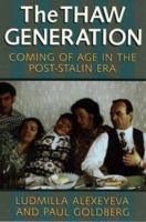 The Thaw Generation: Coming of Age in the Post-Stalin Era (Pitt Russian East European) 0822959119 Book Cover