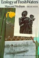 Ecology of Fresh Waters: Man and Medium, Past to Future 0632035129 Book Cover