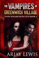 Vampires of Greenwich Village, The 1734229101 Book Cover