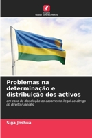 Problemas na determinação e distribuição dos activos: em caso de dissolução do casamento ilegal ao abrigo do direito ruandês 620603447X Book Cover