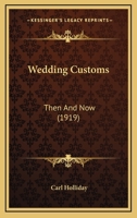 Wedding Customs Then and Now 1165752948 Book Cover