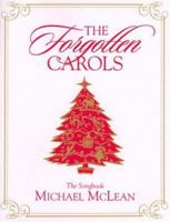 Forgotten Carols: A Christmas Story & Songbook 1590381939 Book Cover