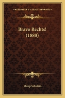 Bravo Rechts! (1888) 1166484904 Book Cover