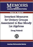 Invariant Measures for Unitary Groups Associated to Kac-Moody Lie Algebras 0821820680 Book Cover