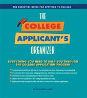 College Applicant Organizer: The Essential Tool for Applying to College 1569069859 Book Cover