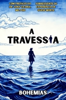 A Travessia (Portuguese Edition) 1069223271 Book Cover