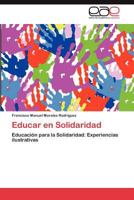 Educar En Solidaridad 3848471337 Book Cover
