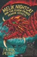 Melik Nightcat and The Elven Prince: Dragon Secrets B0B5Q81GPN Book Cover