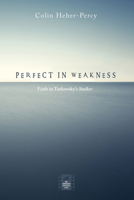 Perfect in Weakness 1532663242 Book Cover