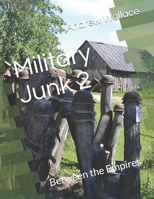 Military Junk 2: Between the Empires B08BDYHSK3 Book Cover