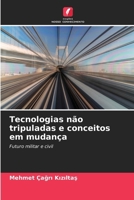Tecnologias não tripuladas e conceitos em mudança (Portuguese Edition) 6207531191 Book Cover