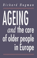 Ageing and the Care of Older People in Europe 0333587499 Book Cover