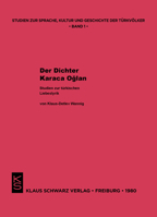 Der Dichter Karaca Oglan: Studien Zur Türkischen Liebeslyrik 3879970742 Book Cover