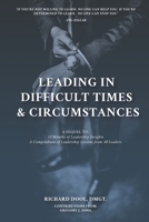 Leading in Difficult Times & Circumstances B08XLGGBLN Book Cover