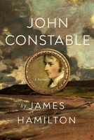 John Constable: A Portrait 163936272X Book Cover