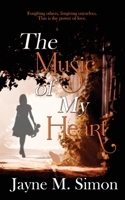 The Music of My Heart 1509234802 Book Cover