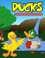 Ducks Coloring Book for Kids: A Coloring Activity Book for Toddler/ Preschooler and Kids Ages 4-8 Gift for Boys & Girls B08Y4HB6RJ Book Cover