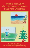 Winnie and Lilly Two Christmas Grouches Celebrate Christmas 3752625600 Book Cover
