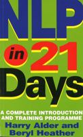 NLP in 21 Days: A Complete Introduction and Training Programme 0749920300 Book Cover