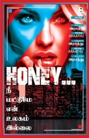Honey Nee Mattume En Ulagam Illai 939388210X Book Cover