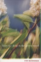 Bury Me Deep in the Green Wood 1550223798 Book Cover