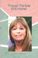 Through the Eyes of a Mother B08P1H45XB Book Cover