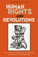 Human Rights and Revolutions 0742555143 Book Cover