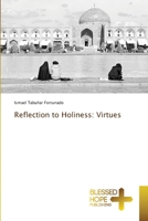 Reflection to Holiness: Virtues 6204187244 Book Cover