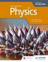 Physics for the Ib Diploma 1471829049 Book Cover