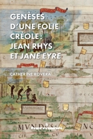 Genèses d'une folie créole: Jean Rhys et Jane Eyre 2705690468 Book Cover