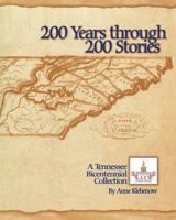 200 Years Through 200 Stories: A Tennessee Bicentennial Collection 0964221969 Book Cover