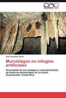 Murcielagos En Refugios Artificiales 3847357816 Book Cover