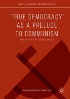 'True Democracy' as a Prelude to Communism: The Marx of Democracy 3319575406 Book Cover