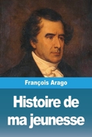 Histoire de Ma Jeunesse 3988815632 Book Cover