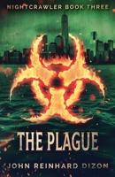 Nightcrawler III - The Plague 4867514888 Book Cover
