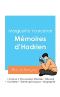 Réussir son Bac de français 2024: Analyse des Mémoires d'Hadrien de Marguerite Yourcenar 2385096110 Book Cover