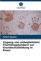 Zugang von unbegleiteten Fl�chtlingskindern zur Grundschulbildung in Kisen 6205712547 Book Cover