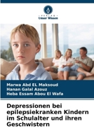 Depressionen bei epilepsiekranken Kindern im Schulalter und ihren Geschwistern (German Edition) 6208369371 Book Cover