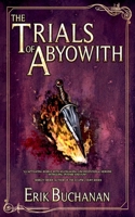 The Trials of Abyowith (The Stalker Chronicles) 1777553857 Book Cover