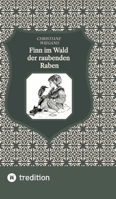 Finn im Wald der raubenden Raben (German Edition) 3384333519 Book Cover