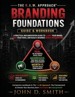 The R.A.W. Approach: Branding Foundations Workbook B0HM7FHLQ9 Book Cover