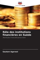 Rôle des institutions financières en Suède 620725368X Book Cover