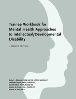 Trainee Workbook for Mental Health Approaches to Intellectual / Developmental Disability 8985336630 Book Cover