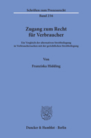 Zugang Zum Recht Fur Verbraucher: Ein Vergleich Der Alternativen Streitbeilegung in Verbrauchersachen Mit Der Gerichtlichen Streitbeilegung 3428158245 Book Cover