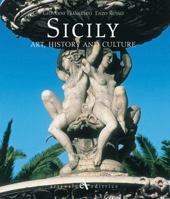 Sicily: Art, History and Culture 8877433825 Book Cover