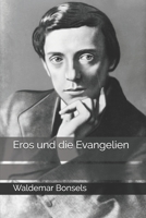 Eros und die Evangelien Aus den Notizen eines Vagabunden 9356573743 Book Cover