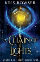 A Chain of Lights (Stars Fall Out) B0FK9VFL3X Book Cover