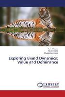 Exploring Brand Dynamics: Value and Dominance 3846543888 Book Cover