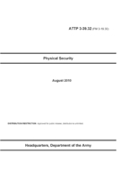 ATTP 3-39.32 (FM 3-19.30) Physical Security B0B8XPRJMV Book Cover