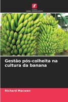 Gestão pós-colheita na cultura da banana (Portuguese Edition) 6209875424 Book Cover